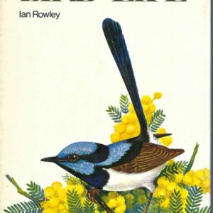 Bird Life (Australian Naturalist Library)