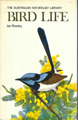 Bird Life (Australian Naturalist Library)