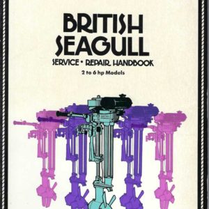 British Seagull Service, Repair Handbook: 2 to 6 Hp Models