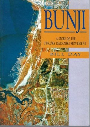 Bunji: A Story of the Gwalwa Daraniki Movement