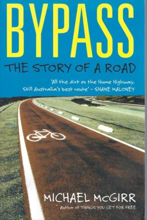 Bypass: The Story of a Road
