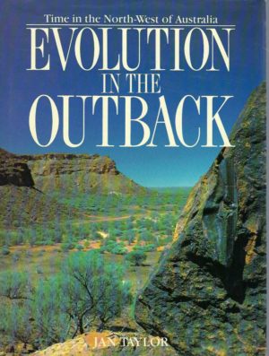 Evolution in the Outback: Time in the North-West of Australia