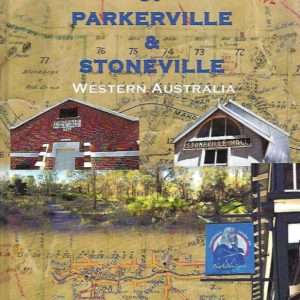 History of Parkerville and Stoneville, A. Western Australia