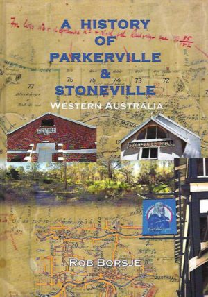 History of Parkerville and Stoneville, A. Western Australia