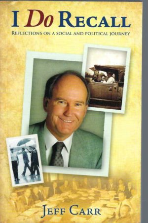 I Do Recall: Reflections on a Social and Political Journey
