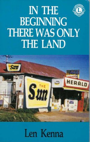 In the Beginning There was Only the Land
