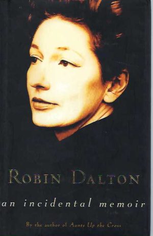 Incidental Memoir, An. (Sequel to Aunts up the Cross)