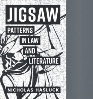 Jigsaw: Patterns in Law and Literature (Signed by Author)