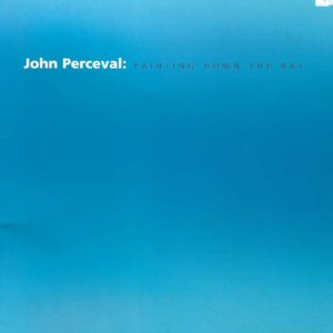 John Perceval : Painting down the Bay