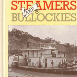 Murray River’s Paddle Steamers and Bullockies