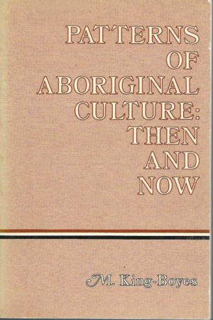 Patterns of Aboriginal Culture: Then and Now