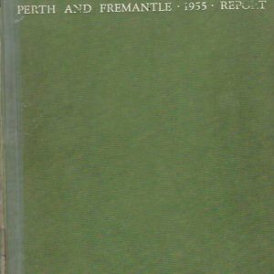 Plan for the Metropolitan Region Perth and Fremantle, Western Australia 1955