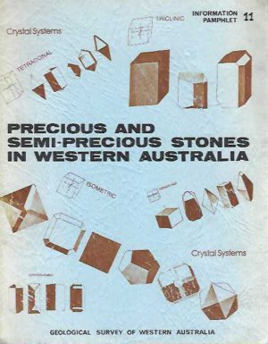 Precious and semi-precious stones in Western Australia / Geological Survey of Western Australia