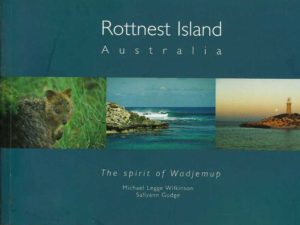 Rottnest Island, Australia : The Spirit of Wadjemup