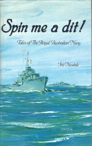 Spin me a dit! Tales of the Royal Australian Navy