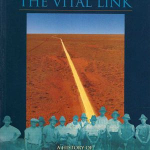 Vital Link, The: A History Of Main Roads Western Australia 1926-1996