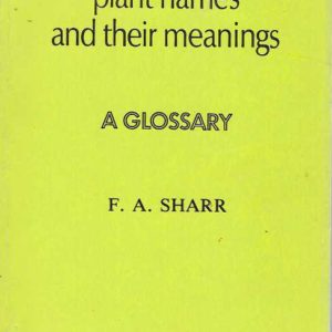 Western Australian Plant Names and Their Meanings: A Glossary