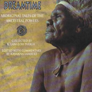 Wise Women of the Dreamtime: Aboriginal Tales of the Ancestral Powers