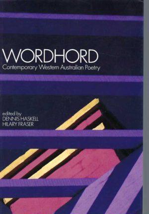 Wordhord: A Critical Selection of Contemporary Western Australian Poetry