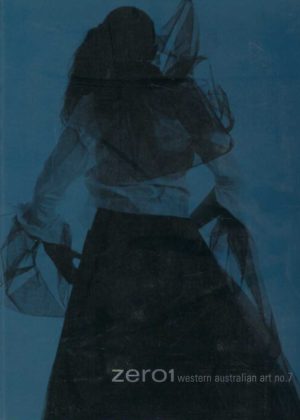 Zero1 : Western Australian art no. 7 : 99 Western Australian artists