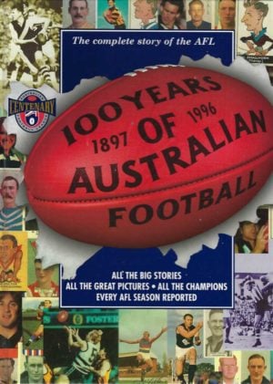 100 Years of Australian Football 1896-1996