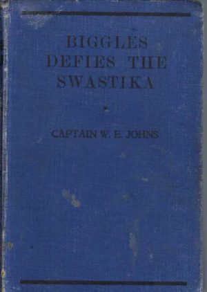 BIGGLES Defies the Swastika