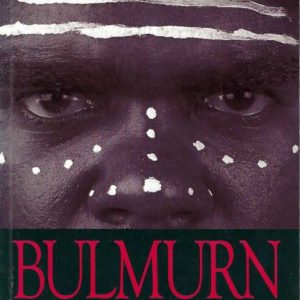 Bulmurn : A Swan River Nyoongar