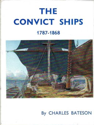 Convict Ships, The 1787-1868