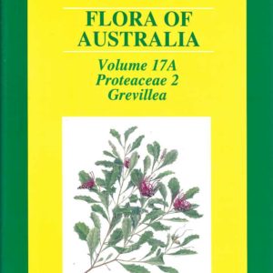 Flora of Australia. Volume 17A Proteaceae 2, Grevillea