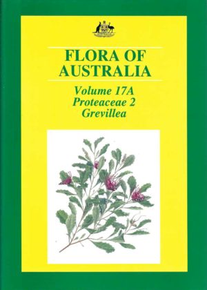 Flora of Australia. Volume 17A Proteaceae 2, Grevillea