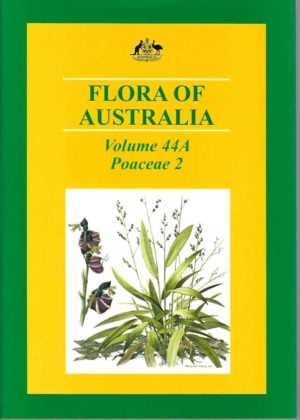 Flora of Australia. Volume 44A Poaceae 2