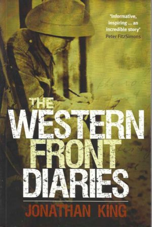 Western Front Diaries, The: The ANZACs' Own Story, Battle by Battle