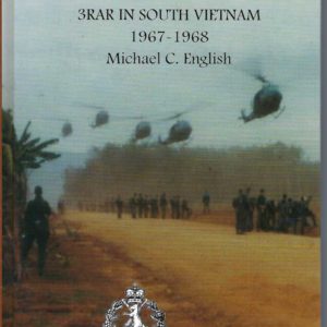 Brave Lads – 3RAR Tour of Duty in South Vietnam 1967-1968; The Riflemen – A History of the 3RAR Second Tour of Duty in Vietnam 1971