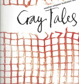 Cray Tales: Weather-whipped Australian Sea Stories