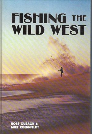 Fishing the Wild West (The Wst Australian Fishing Bible!)