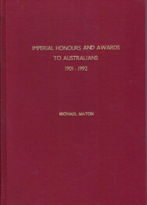 Imperial Honours and Awards to Australians 1901-1992