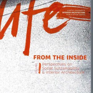 Life from the Inside: Perspectives on Social Sustainability and Interior Architecture
