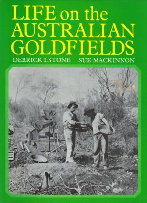 Life on the Australian Goldfields