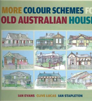 More Colour Schemes for Old Australian Houses