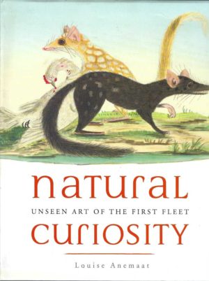 Natural Curiosity: Unseen Art of the First Fleet