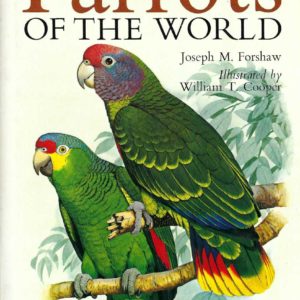 Parrots of the World (Second Revised Edition)