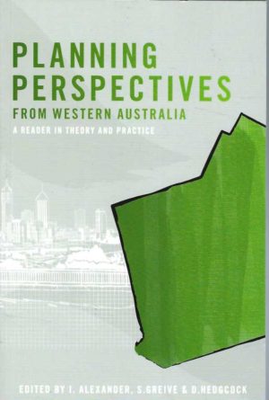 Planning Perspectives from Western Australia: A Reader in Theory and Practice