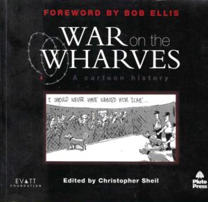 War on the Wharves: A Cartoon History