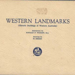 Western Landmarks: Historic Buildings of Western Australia