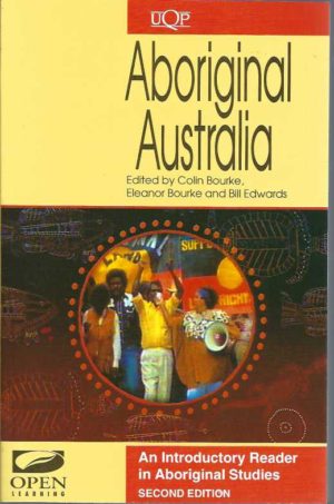 Aboriginal Australia: An Introductory Reader in Aboriginal Studies
