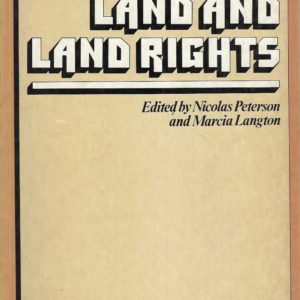 Aborigines, Land and Land Rights.