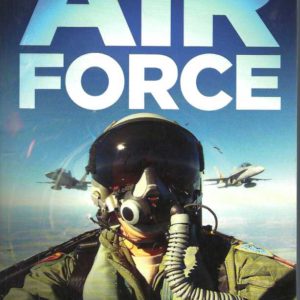 Air Force: Inside the Era of Australian Air Power