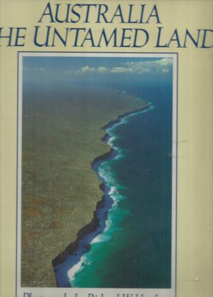 Australia The Untamed Land