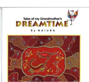 Tales of My Grandmother's Dreamtime (Authentic Aboriginal fables as told by the author's grandmother.)