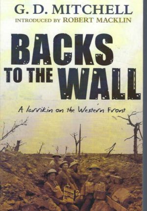 Backs to the Wall: A larrikin on the Western Front